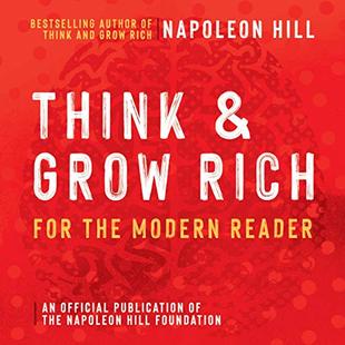 Think and Grow Rich: For the Modern Reader: An Official Publication of the Napoleon Hill Foundation audiobook cover