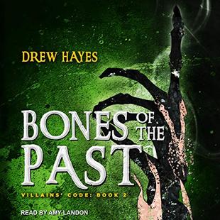 Bones of the Past: Villains' Code, Book 2 audiobook cover