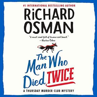 The Man Who Died Twice: A Thursday Murder Club Mystery audiobook cover