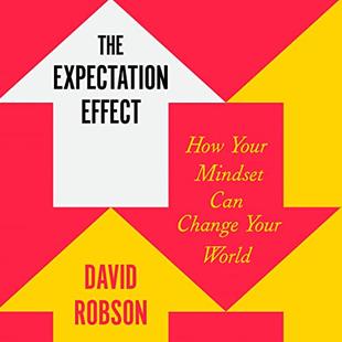 The Expectation Effect: How Your Mindset Can Change Your World audiobook cover