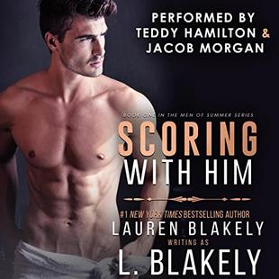 Scoring With Him: Men of Summer Series, Book 1 audiobook cover