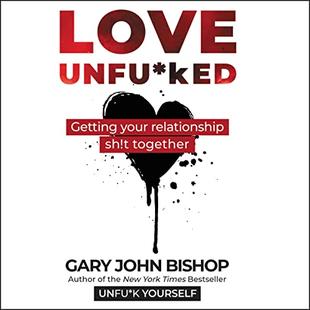 Love Unfu*ked: Getting Your Relationship Sh!t Together audiobook cover