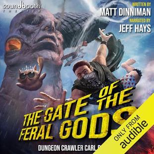 The Gate of the Feral Gods: Dungeon Crawler Carl, Book 4 audiobook cover