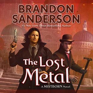 The Lost Metal: A Mistborn Novel audiobook cover