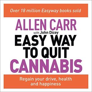 Allen Carr's Easy Way to Quit Cannabis: Regain Your Drive, Health and Happiness audiobook cover