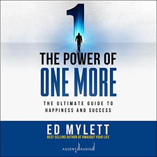 The Power of One More: The Ultimate Guide to Happiness and Success audiobook cover