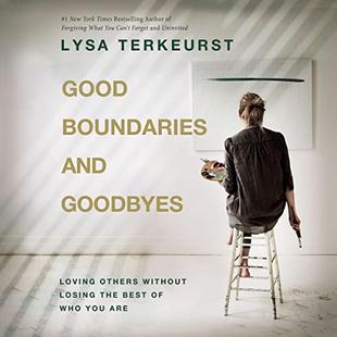 Good Boundaries and Goodbyes: Loving Others Without Losing the Best of Who You Are audiobook cover