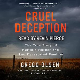 Cruel Deception: The True Story of Multiple Murder and Two Devastated Families (St. Martin's True Crime Library) audiobook cover