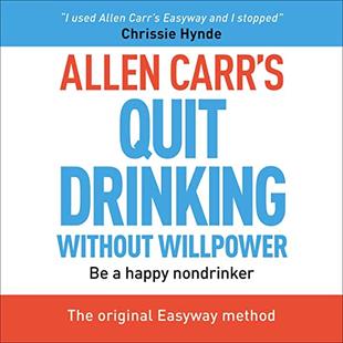 Allen Carr's Quit Drinking Without Willpower: Be a Happy Non-Drinker audiobook cover