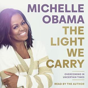 The Light We Carry: Overcoming in Uncertain Times audiobook cover