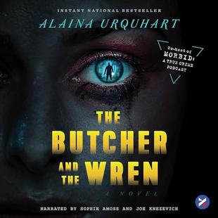 The Butcher and the Wren: A Novel audiobook cover