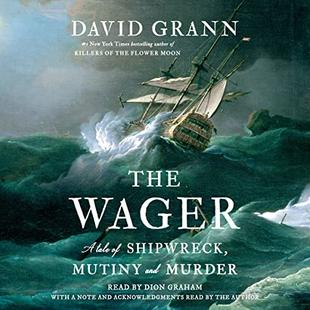 The Wager: A Tale of Shipwreck, Mutiny and Murder audiobook cover