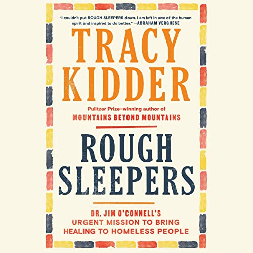 Rough Sleepers: Dr. Jim O'Connell's urgent mission to bring healing to homeless people audiobook cover
