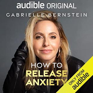 How to Release Anxiety audiobook cover