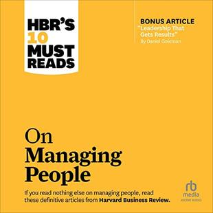 HBR's 10 Must Reads on Managing People (With Featured Article "Leadership That Gets Results," by Daniel Goleman): HBR's 10 Must Reads Series audiobook cover