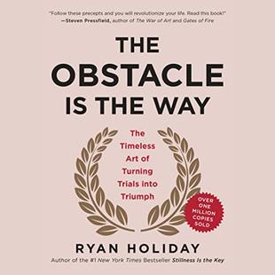 The Obstacle Is the Way: The Timeless Art of Turning Trials into Triumph audiobook cover