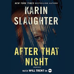 After That Night: The Will Trent Series, Book 11 audiobook cover