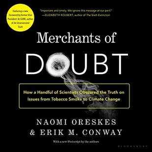 Merchants of Doubt: How a Handful of Scientists Obscured the Truth on Issues from Tobacco Smoke to Global Warming audiobook cover