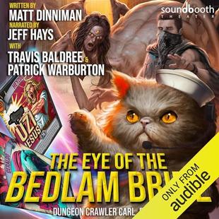 The Eye of the Bedlam Bride: Dungeon Crawler Carl, Book 6 audiobook cover