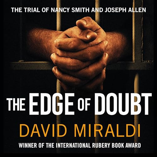 The Edge of Doubt: The Trial of Nancy Smith and Joseph Allen (The Edge Of: Crime, Innocence, and Justice) audiobook cover