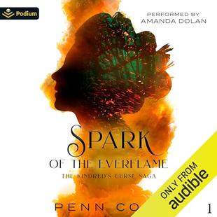 Spark of the Everflame: The Kindred's Curse Saga, Book 1 audiobook cover