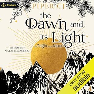 The Dawn and Its Light: The Night and Its Moon, Book 4 audiobook cover