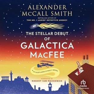 The Stellar Debut of Galactica Macfee: 44 Scotland Street, Book 17 audiobook cover
