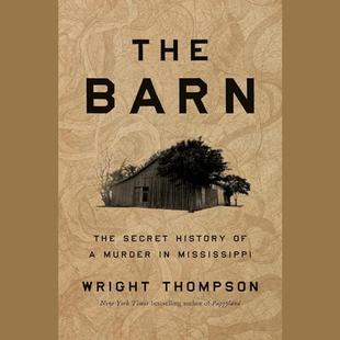 The Barn: The Secret History of a Murder in Mississippi audiobook cover