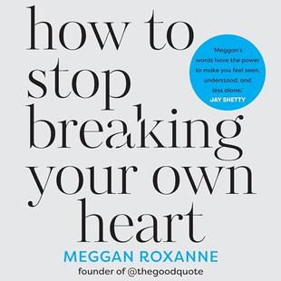 How to Stop Breaking Your Own Heart audiobook cover