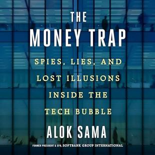 The Money Trap: Lost Illusions Inside the Tech Bubble audiobook cover