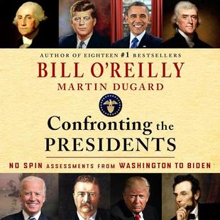 Confronting the Presidents: No Spin Assessments from Washington to Biden audiobook cover