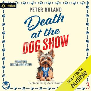 Death at the Dog Show: The Charity Shop Detective Agency Mysteries, Book 3 audiobook cover