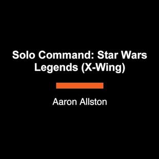 Solo Command: Star Wars Legends (X-Wing): Star Wars: Wraith Squadron - Legends, Book 3 audiobook cover