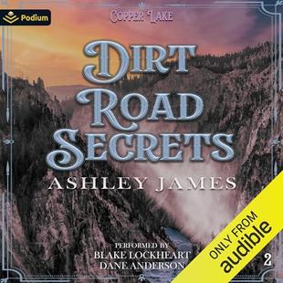 Dirt Road Secrets: Copper Lake, Book 2 audiobook cover
