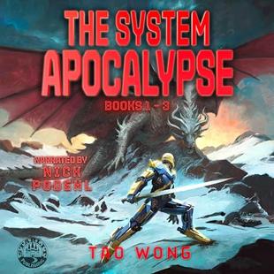 The System Apocalypse Books 1-3: The Post-Apocalyptic LitRPG Fantasy Series audiobook cover