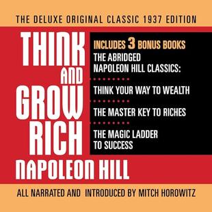 Think and Grow Rich: The Deluxe Original Classic 1937 Edition and More: Includes 3 Bonus Books—The Abridged Napoleon Hill Classics: Think Your Way to Wealth; The Master Key to Riches; The Magic Ladder to Success audiobook cover