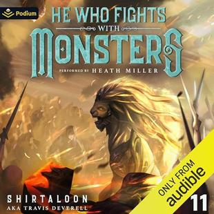 He Who Fights with Monsters 11: A LitRPG Adventure: He Who Fights with Monsters, Book 11 audiobook cover