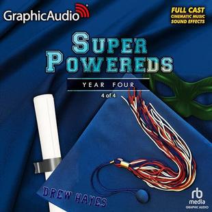 Super Powereds: Year 4 (Part 4 of 4) (Dramatized Adaptation): Super Powereds: Year 4 audiobook cover