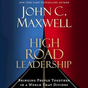 High Road Leadership: Bringing People Together in a World That Divides audiobook cover