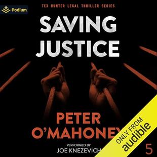 Saving Justice: Tex Hunter Legal Thriller Series, Book 5 audiobook cover