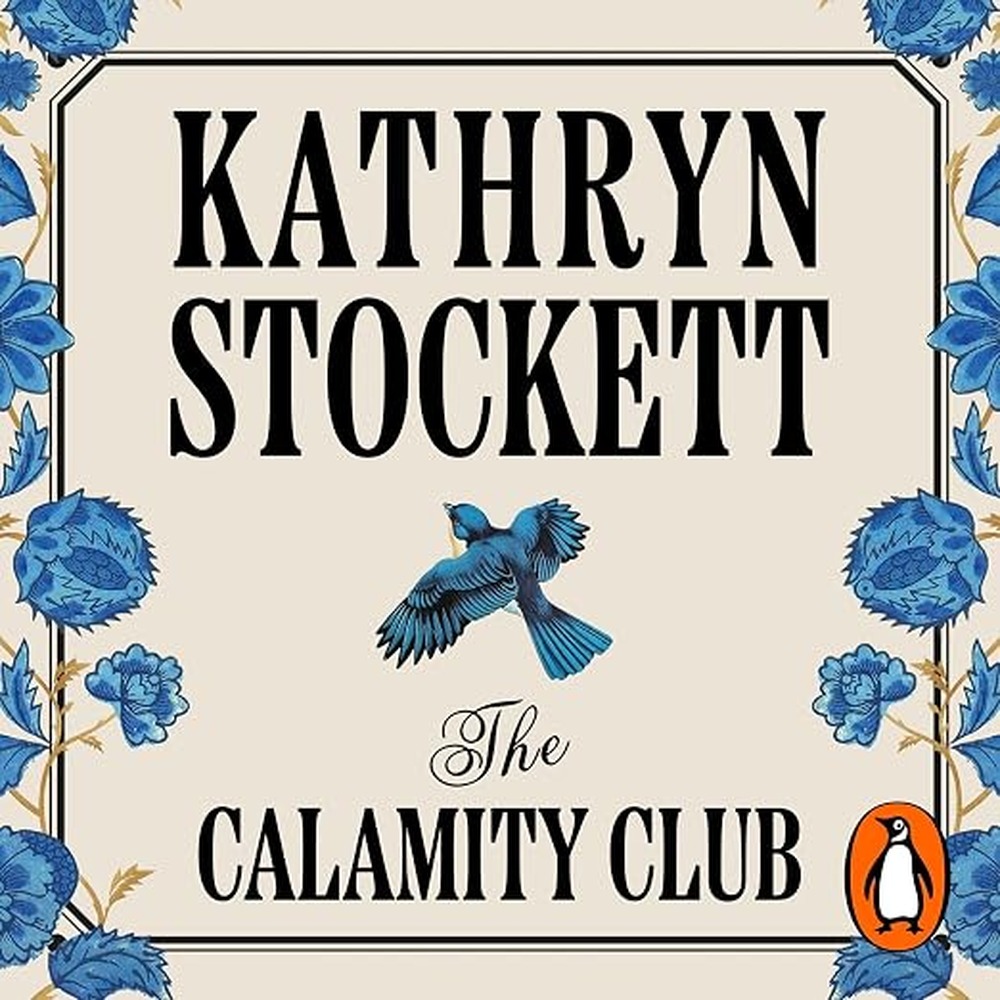 The Calamity Club: The instant New York Times bestseller from the author of The Help audiobook cover
